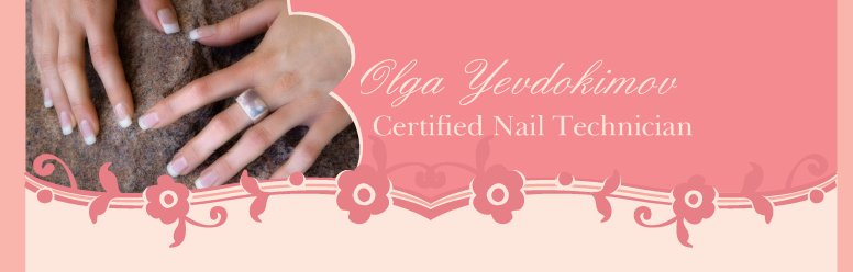 Olga Yevdokimov - Certified Nail Technician